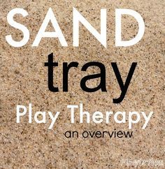 PlayDrMom overviews the therapeutic intervention of sandtray play therapy. Sand Therapy Ideas, Sand Tray Therapy Ideas, Theraplay Activities Play Therapy, Sand Play Therapy, Sandtray Therapy