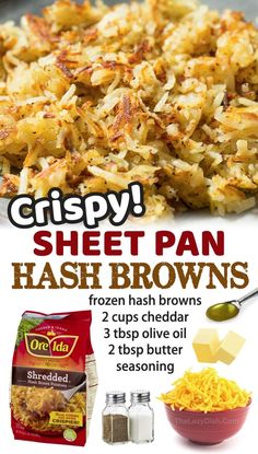 the recipe for crispy sheet pan hash browns is shown in this advertise