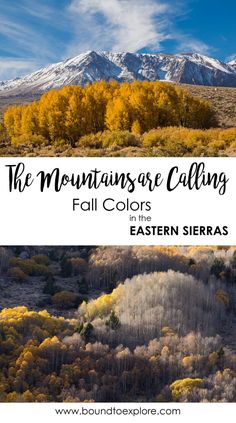 the mountains are calling fall colors in the eastern sierras with text overlaying