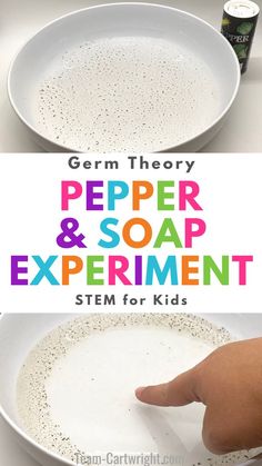 Text: Germ Theory Pepper & Soap Experiment STEM for Kids
Top Picture: shallow bowl of water with pepper sprinkled on the surface. container of pepper next to it.
Bottom Picture: shallow bowl of water and pepper with finger touching surface with soap so pepper moves towards edges of bowl away from finger. Soap Science Experiment, Pepper And Soap Experiment, Pepper Experiment, Germs Preschool, Soap Experiment, Science Activities For Toddlers, Science Experiments Kids Preschool, Pre-k Science, Stem Activities Preschool