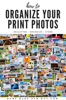 the front cover of an article about how to organize your print photos, including pictures and text