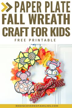 paper plate fall wreath craft for kids with the text overlay that reads, free printable