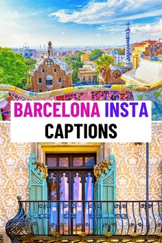 barcelona insta captions on the balcony of a building with colorful windows and balconies