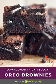 brownies stacked on top of each other with the words low fodmap thick & fudgy oreo brownies