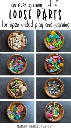 several bowls filled with candy and candies on top of a black table next to the words, an ever growing list of looseed parts for open ended play and learning