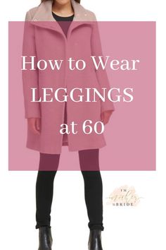 Women In 60s Fashion, 60 Yr Old Fashion For Women, Over 60 Winter Fashion, Leggings Over 60 How To Wear, Over 65 Fashion Older Women, Leggings Over 50 How To Wear, Fashion For Women Over 60 Outfits Casual, Dressing Over 70, Women's Fashion Over 60 Outfit Ideas