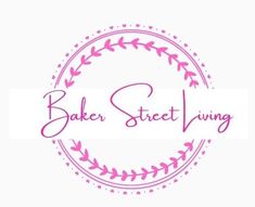 the baker street living logo is shown in pink and white with an oval frame that reads baker street living