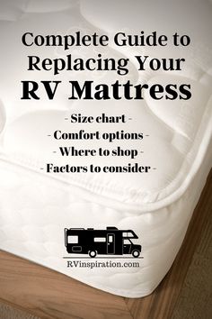 an rv mattress with the words complete guide to replacing your rv mattress size chart and comfort options