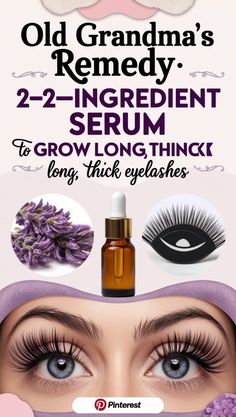 Old Grandma’s Remedy: Use This 2-Ingredient Serum to Grow Long, Thick Eyelashes Herbal Healing, Toenail Fungus, Nail Fungus, The Wisdom