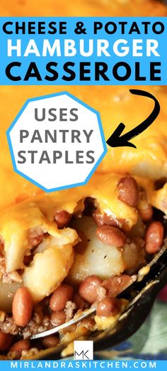 cheese and potato hamburger casserole with text overlay that reads uses pantry staples