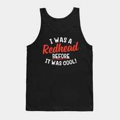 Yes I was! -- Choose from our vast selection of tank tops to match with your favorite design to make the perfect custom graphic tank top. Customize your color! Perfect for working out or casual wear for men and women. Red Cotton Tank Top For Streetwear, Red Cotton Tank Top For Gym, Red Cotton Tank Top With Letter Print, Red Cotton Gym Tank Top, Red Cotton Racerback Tank Top, Red Graphic Print Tank Top, Best Tank Tops, Casual Wear For Men, Graphic Tank Top