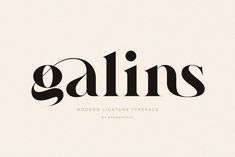 Galins – Ligature Typeface Ligature Font, Luxe Logo, Classy Logos, Logo Luxe, Serif Logo, Minimalist Font