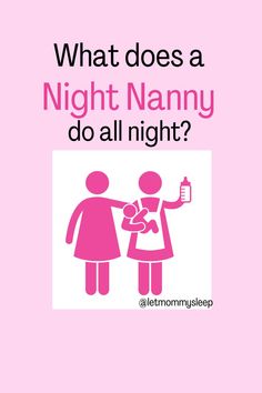 What do night nannies and baby nurses do all night? Baby Nurse, New Babies, Caregiver