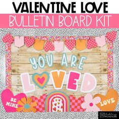 valentine's day bulletin board kit with the words, you are loved and hearts