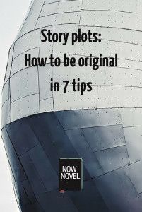 an advertisement with the words'story plots how to be original in 7 tips '