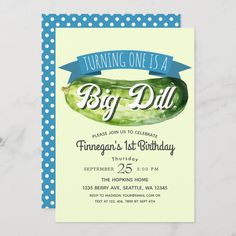 a birthday party card with a cucumber on it and the words turning one is a big dill