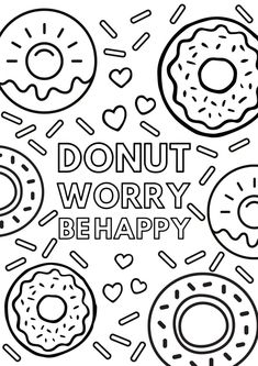 donuts and doughnuts with the words, donut worry be happy