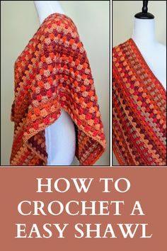 a crochet shawl is shown with the text how to crochet a easy shawl