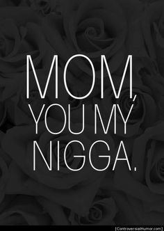 Happy Mother Day Quotes, Dope Quotes, Happy Mother's Day Card, Funny Mothers Day, Mothers Day Quotes, Day Quotes, Funny Mother, Make Me Happy, The Words