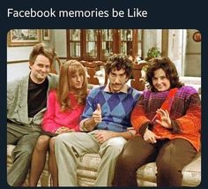 three people sitting on a couch with the caption facebook memories be like meme