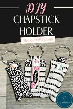 three keychains with polka dots on them and the words diy chapstick holder