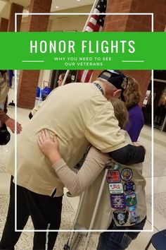 two people hug each other in front of an american flag and the words,'honor flights why you need to see our veterans