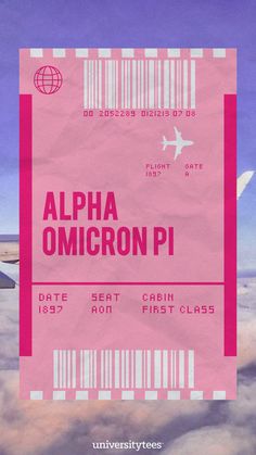 an airplane ticket sitting on top of a pink piece of paper with the word, alpha omicron pi