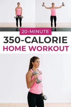 a woman holding two dumbs while standing in front of a wall with the words 30 - minute 350 - calorie home workout