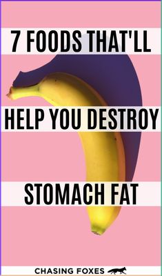 These 7 weight loss foods are great if you’re wanting to know how to get a flat stomach. So check out these specific foods for a flat stomach! #ChasingFoxes #FlatStomach Flat Belly Fast, Get A Flat Stomach, Flatter Stomach, Lose 50 Pounds