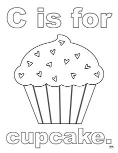 a cupcake is for cupcake coloring page with the words c is for cupcake