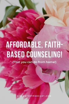 pink flowers with the words, afordable, faith - based consulting that you can do from home