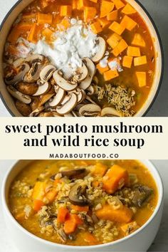 sweet potato mushroom and wild rice soup in a white bowl with text overlay that reads, sweet potato mushroom and wild rice soup