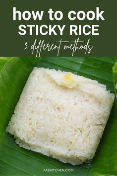 how to cook sticky rice in 3 different ways