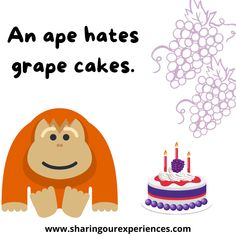 an ape hates grape cakes with a birthday cake next to it