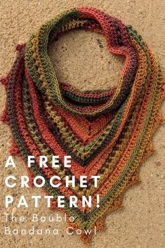 a free crochet pattern for a multicolored scarf with text overlay that reads, a free crochet pattern the bubble bandana cow