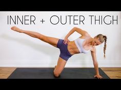 a woman doing a yoga pose with the words inner + outer thigh above her head