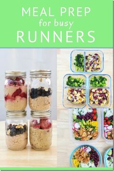 the meal prep for busy runners is organized in mason jars and filled with healthy food