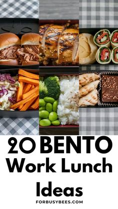 the words 20 bento work lunch ideas are shown in four different pictures, including meats and veggies