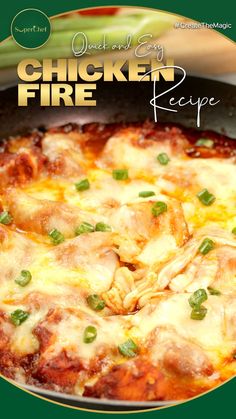 a close up of a pizza in a pan on a table with the words chicken fire recipe