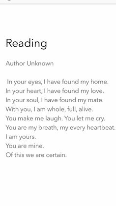 the text reads reading author unknown in your eyes, i have found my home in your heart, i have found my love