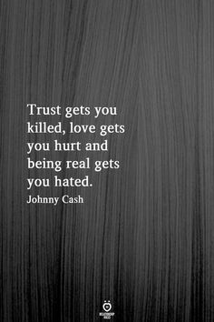 Cold Quotes, Really Deep Quotes, Relationship Rules, Johnny Cash, About Love, Fact Quotes