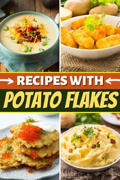 four pictures with different types of potato flakes in them and the words, recipes with potato flakes