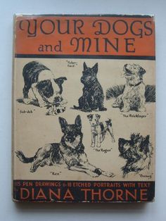 an old book with dogs and mine written on the front cover in orange, black and white