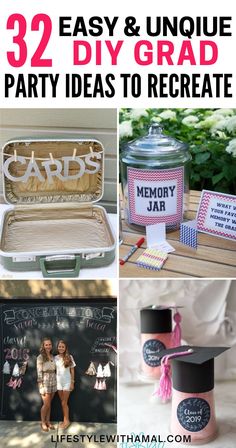 graduation party ideas and decorations for the graduate's day with text overlay that reads, 32 easy & unique diy grad party ideas to recreaate