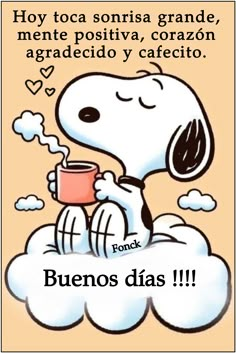 a cartoon snoopy holding a cup in his hand and the caption reads, hey to