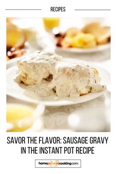 the recipe for savor the flavor sausage gravy in the instant pot