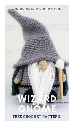 a crocheted gnome with a hat and cane is featured in the wizard gnome free crochet pattern