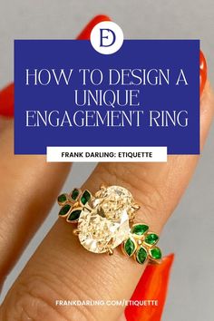 a woman's hand holding an engagement ring with the title how to design a unique engagement ring