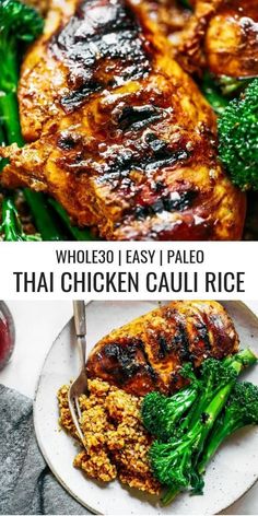 grilled chicken and broccoli with text overlay that reads whole 30 easy paleo thai chicken cauli rice