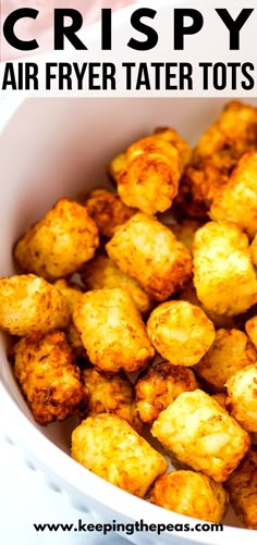 crispy air fryer tater tots in a white bowl with text overlay